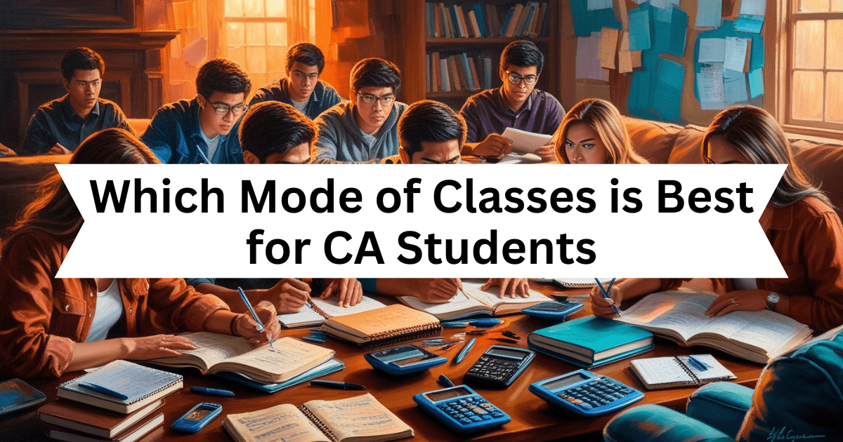 Which Mode of Classes is Best for CA Students (1)